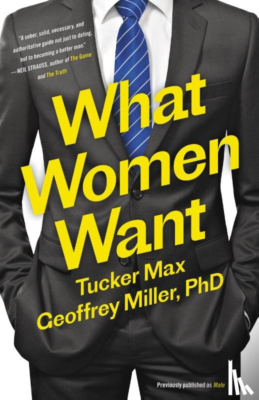 Tucker Max, Geoffrey Miller - What Women Want
