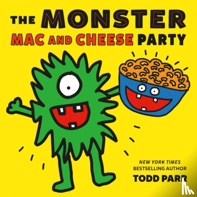 Parr, Todd - The Monster Mac and Cheese Party