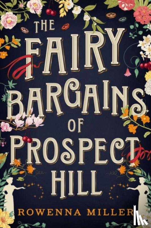 Miller, Rowenna - The Fairy Bargains of Prospect Hill