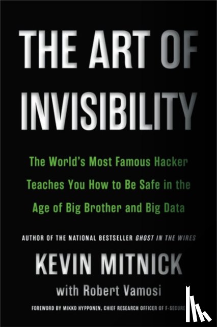 Mitnick, Kevin D., Vamosi, Robert - The Art of Invisibility