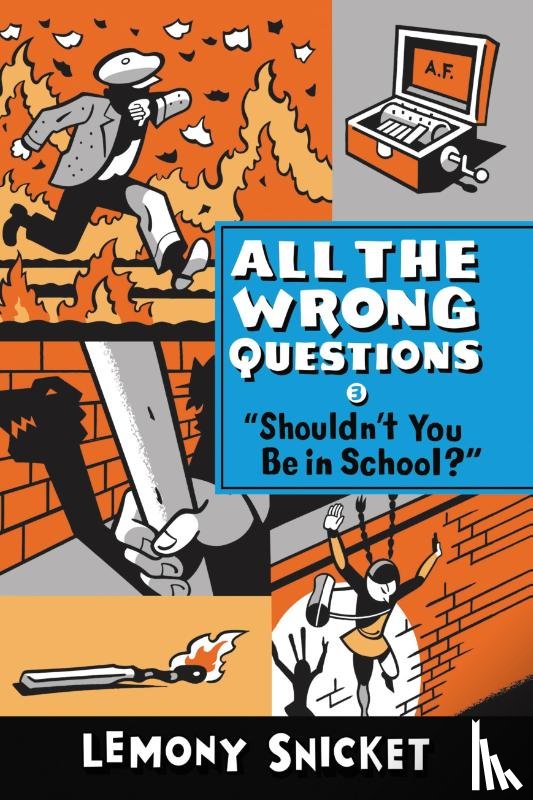Lemony Snicket, Seth - "Shouldn't You Be in School?"
