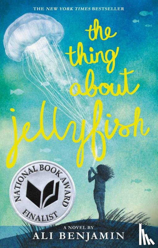 Benjamin, Ali - The Thing About Jellyfish