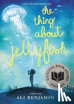 Ali Benjamin - The Thing About Jellyfish