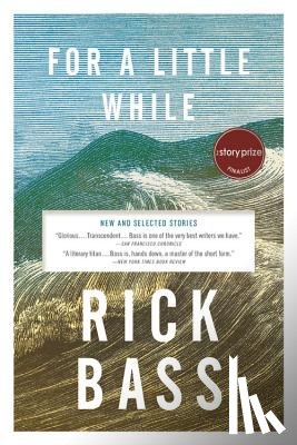Bass, Rick - For a Little While