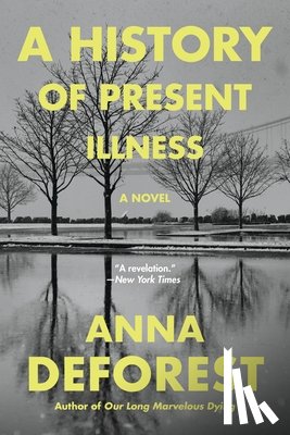 Deforest, Anna - A History of Present Illness