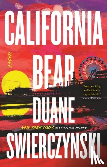 Swierczynski, Duane - California Bear
