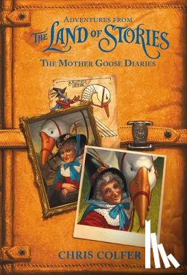 Colfer, Chris - Adventures from the Land of Stories: The Mother Goose Diaries