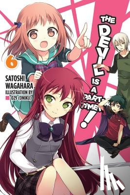Wagahara, Satoshi - The Devil Is a Part-Timer!, Vol. 6 (Novel)