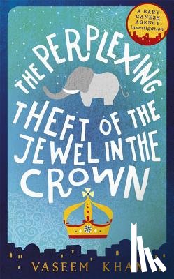 Khan, Vaseem - The Perplexing Theft of the Jewel in the Crown