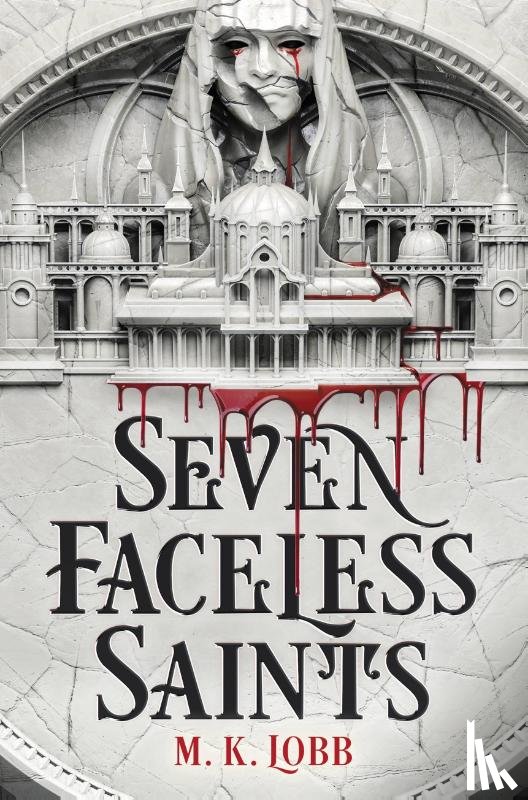 Lobb, M.K. - Seven Faceless Saints
