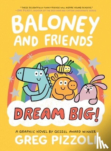 Pizzoli, Greg - Baloney and Friends: Dream Big!