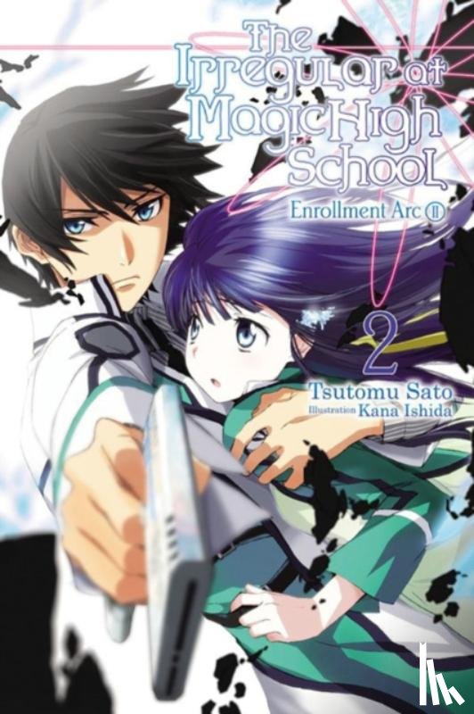 Sato, Tsutomu - The Irregular At Magic High School, Vol. 2