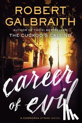 Galbraith, Robert - Career of Evil