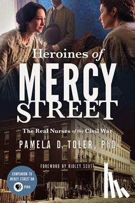 Pamela D. Toler - Heroines of Mercy Street