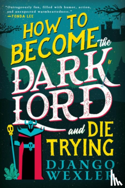 Wexler, Django - How to Become the Dark Lord and Die Trying