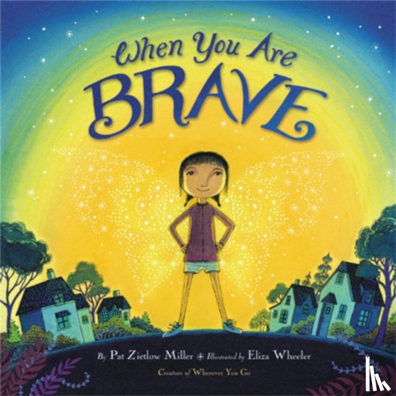 Miller, Pat Zietlow - When You Are Brave