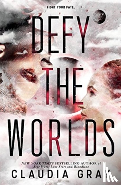 Claudia Gray - Defy the Worlds