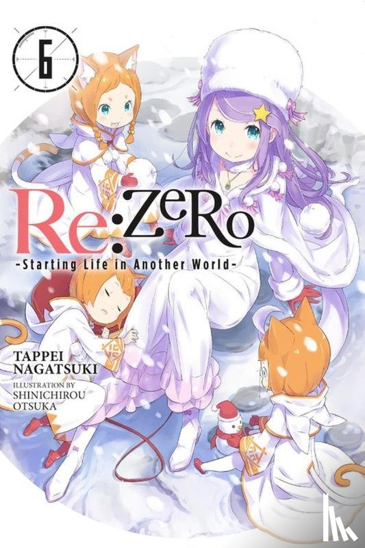 Nagatsuki, Tappei - re:Zero Starting Life in Another World, Vol. 6 (light novel)