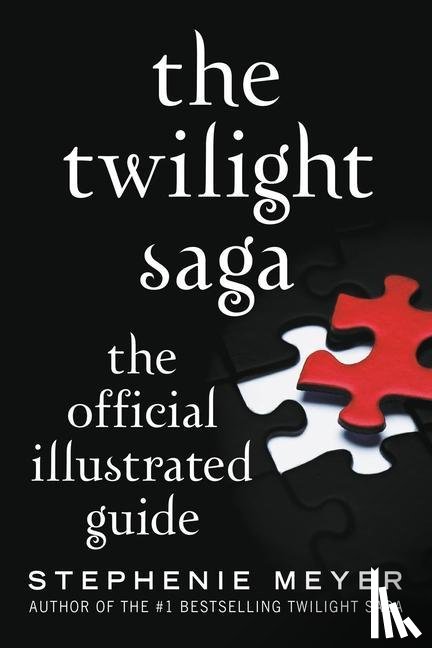 Meyer, Stephenie - Meyer, S: Twilight Saga: The Official Illustrated Guide