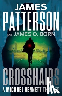 Patterson, James - Crosshairs: A Michael Bennett Thriller