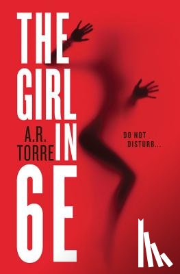Torre, A. R. - The Girl in 6e