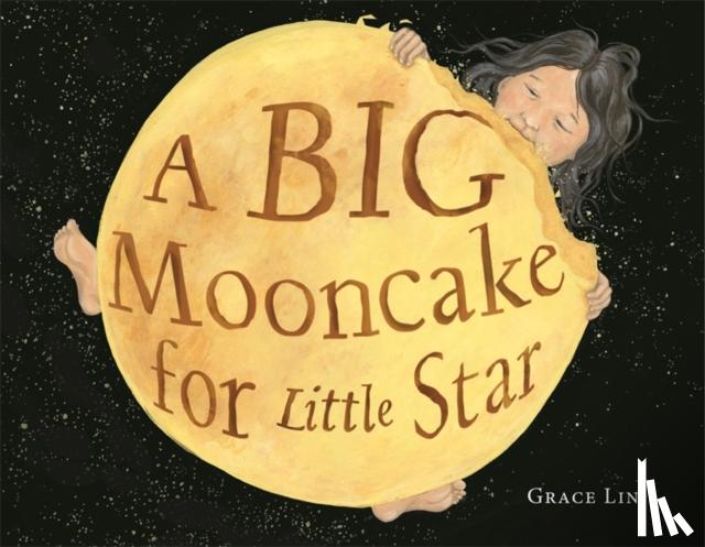 Grace Lin - A Big Mooncake for Little Star