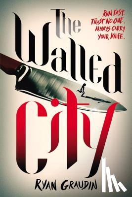 Graudin, Ryan - The Walled City