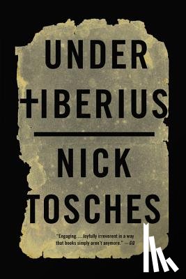 Tosches, Nick - Under Tiberius