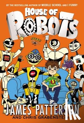 Patterson, James - House of Robots