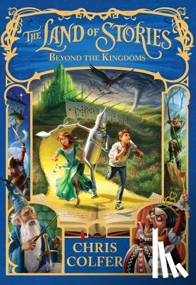 Colfer, Chris - The Land of Stories: Beyond the Kingdoms