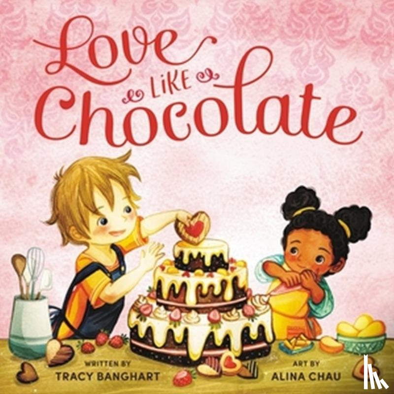 Banghart, Tracy - Love Like Chocolate