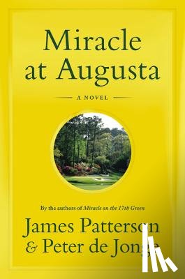 Patterson, James - Miracle at Augusta