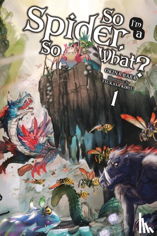 Baba, Okina, Kiryu, Tsukasa - So I'm a Spider, So What?, Vol. 1 (light novel)