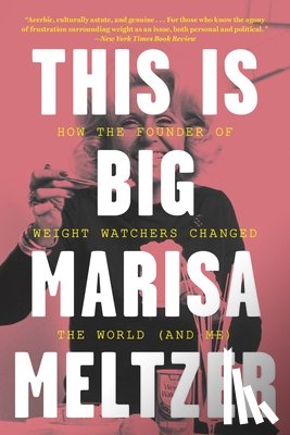 Meltzer, Marisa - This Is Big