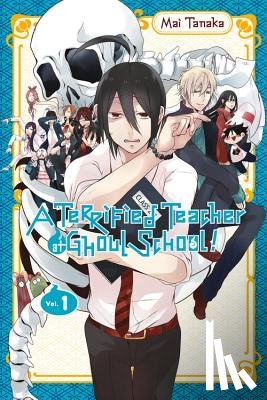 Haley, Amanda, Blakeslee, Lys, Tanaka, Mai - A Terrified Teacher at Ghoul School!, Vol. 1