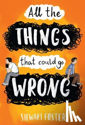 Foster, Stewart - All the Things That Could Go Wrong
