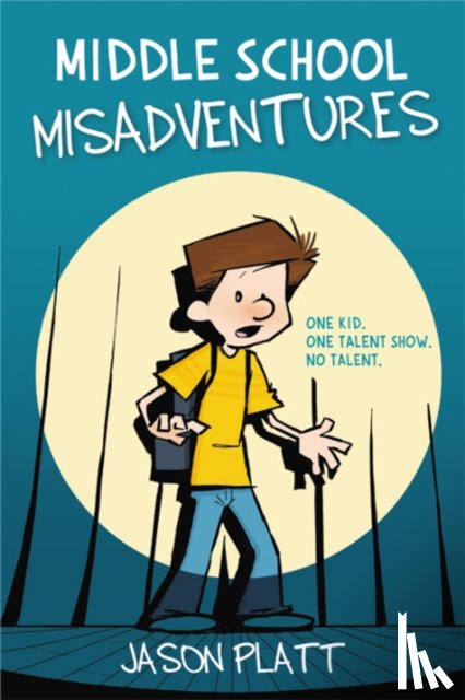 Platt, Jason - Middle School Misadventures