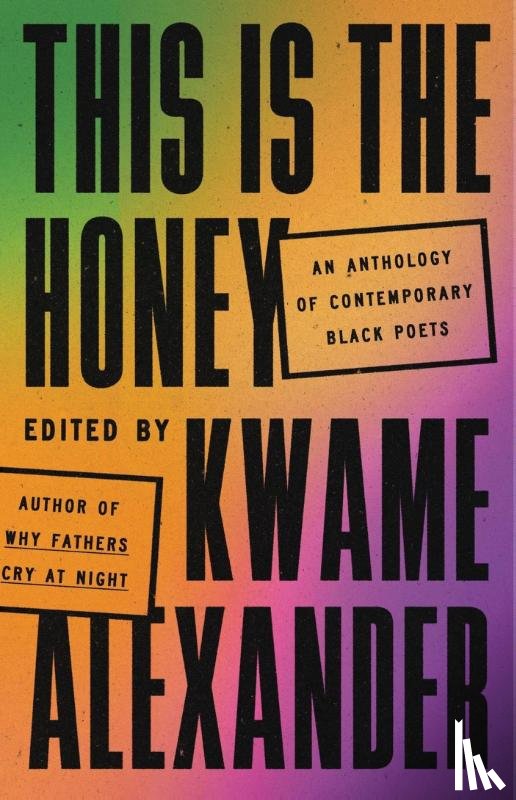 Alexander, Kwame - This Is the Honey