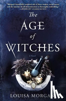 Morgan, Louisa - The Age of Witches