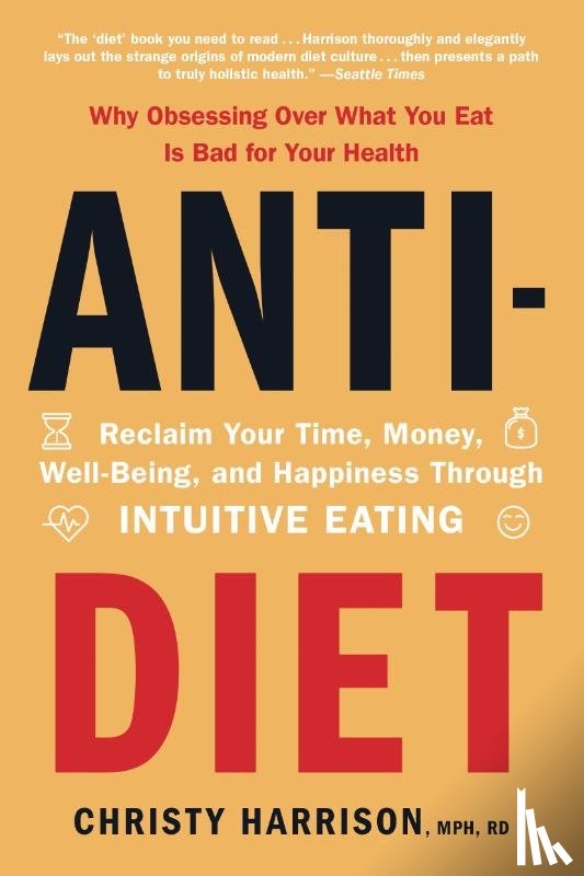 Harrison, Christy - Harrison, C: Anti-Diet