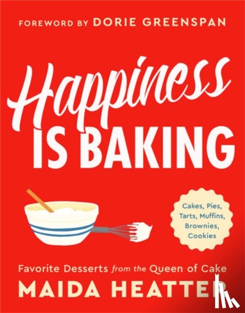 Heatter, Maida - Happiness Is Baking