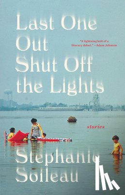 Soileau, Stephanie - Last One Out Shut Off the Lights