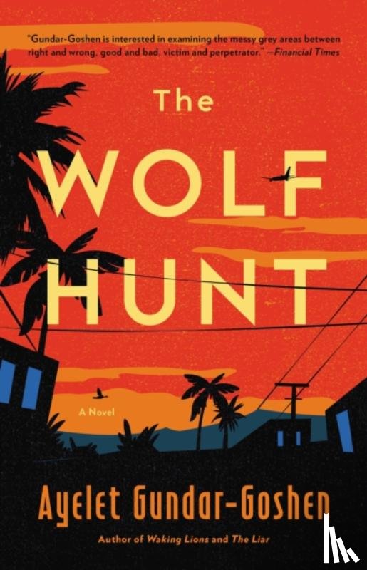 Gundar-Goshen, Ayelet - The Wolf Hunt