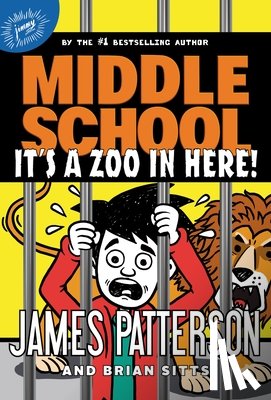 Patterson, James - Middle School: It's a Zoo in Here!