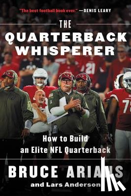 Bruce Arians, Lars Anderson - The Quarterback Whisperer