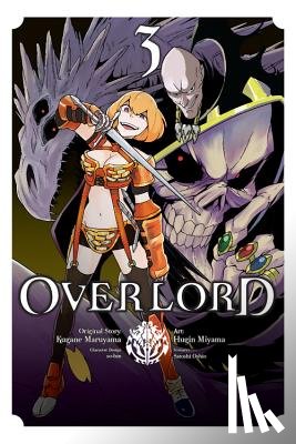 Maruyama, Kugane, Oshio, Satoshi - Overlord, Vol. 3 (Manga)