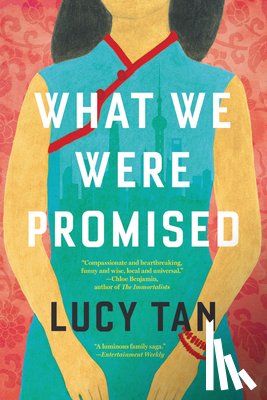 Lucy Tan - What We Were Promised