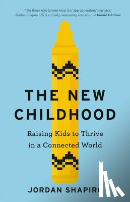 Jordan Shapiro - The New Childhood