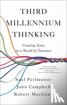 Perlmutter, Saul, Campbell, John, Maccoun, Robert - Perlmutter, S: Third Millennium Thinking