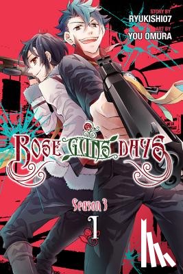 Blakeslee, Katie, Blakeslee, Lys, Ryukishi07, Ryukishi07, Omura, You - Rose Guns Days Season 3, Vol. 1